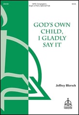 God's Own Child, I Gladly Say It SATB choral sheet music cover